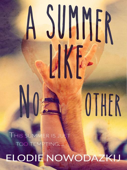 Title details for A Summer Like No Other by Elodie Nowodazkij - Wait list